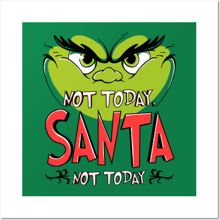 Not Today, Santa Posters and Art